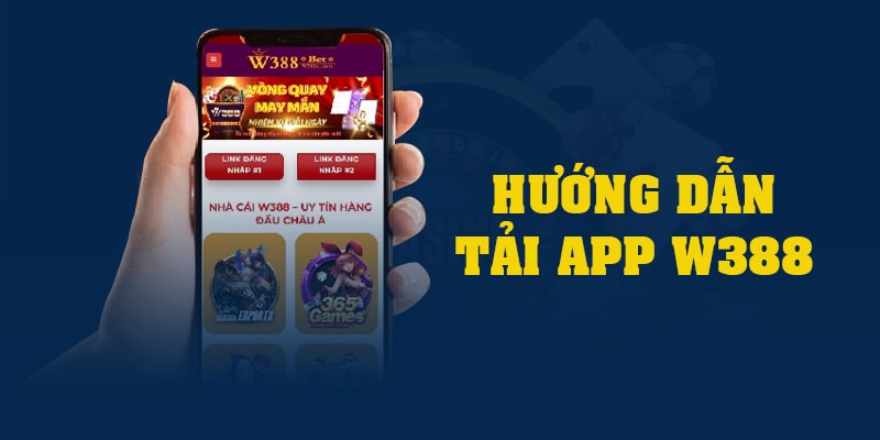 Những câu hỏi liên quan đến tải app W388